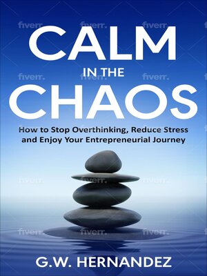 cover image of Calm In the Chaos